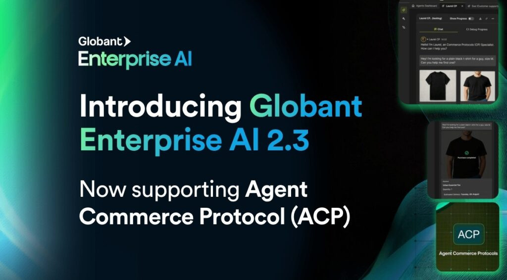 Ejecutivos de Globant presentan la versión 2.3 de Enterprise AI con el nuevo Agentic Commerce Protocol.