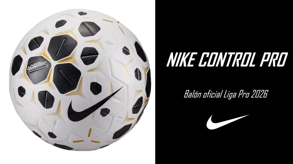 Nike Control Pro balón oficial LigaPro 2026 con tecnología Omnisculpt y diseño de cuatro paneles termo sellados