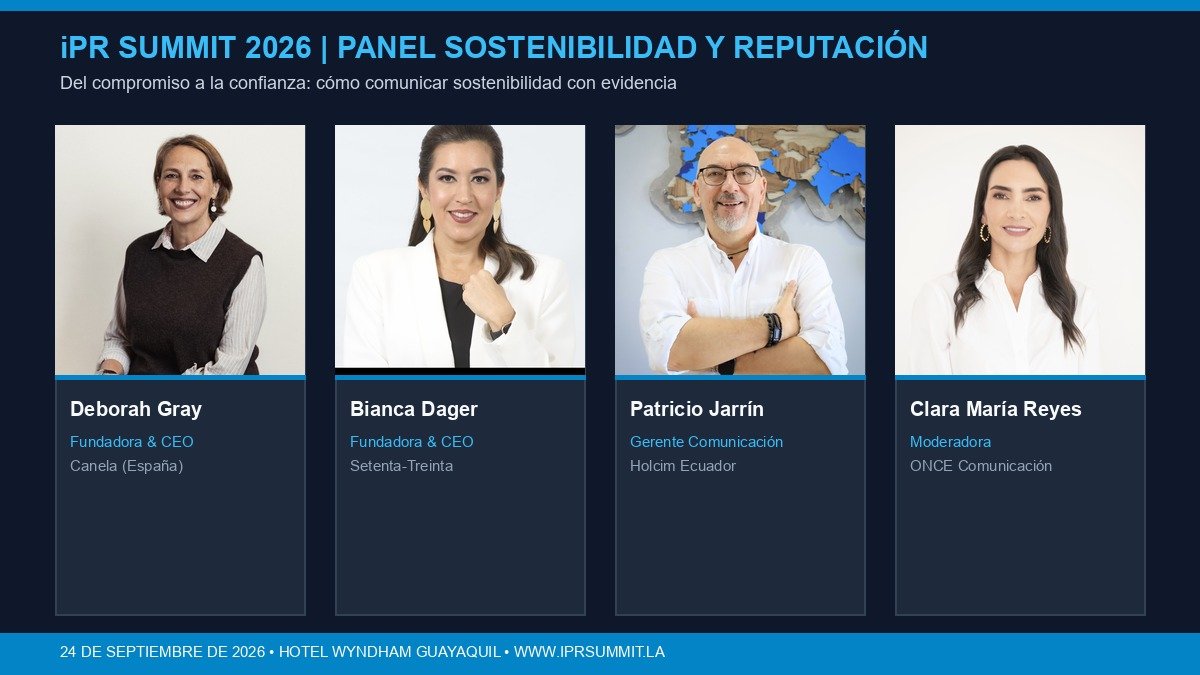 Speakers del panel de sostenibilidad y reputación en iPR Summit 2026 Guayaquil